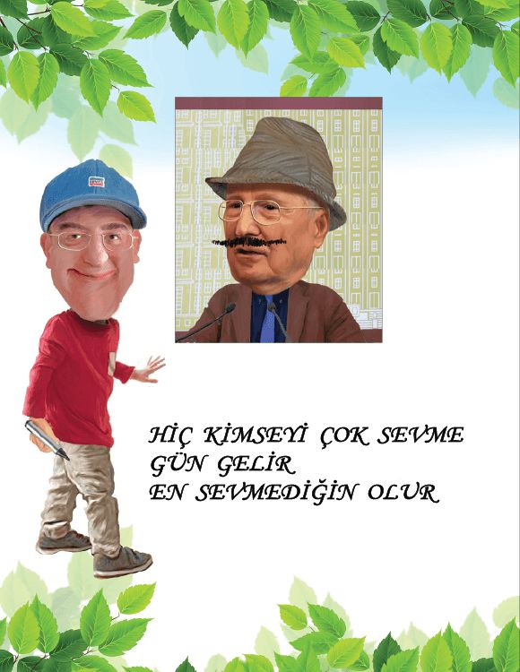 Hiç kimseyi çok sevme, gün gelir en sevmediğin olur